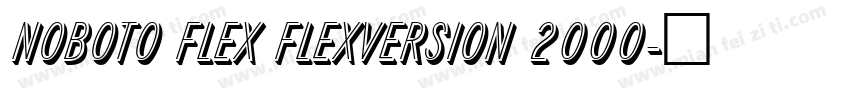 Noboto Flex FlexVersion 2000字体转换